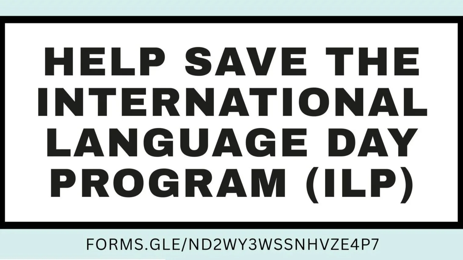 HELP SAVE THE INTERNATIONAL LANGUAGE DAY PROGRAM