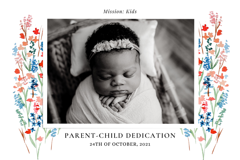 Parent Child Dedication Mission Bible Church