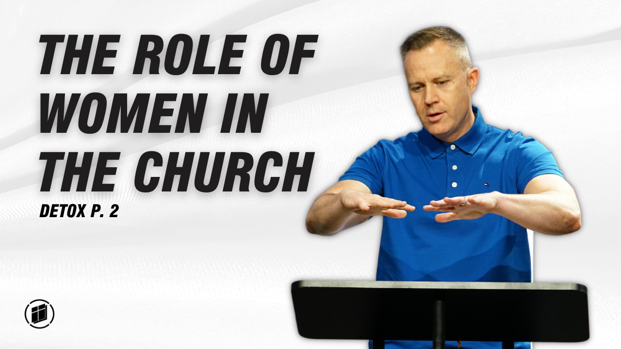 The Role of Women in the Church (1 Tim. 2:9-15)
