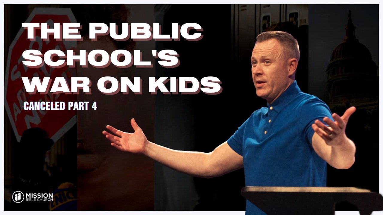 The Public School's War on Kids (Deut. 6:1-9)