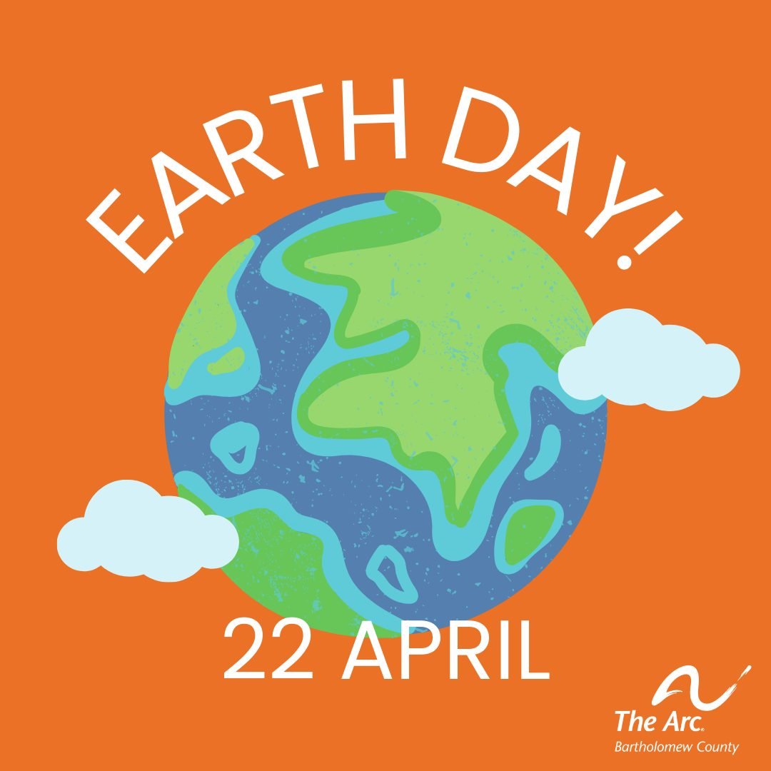 Happy Earth Day from The Arc of Bartholomew County!
