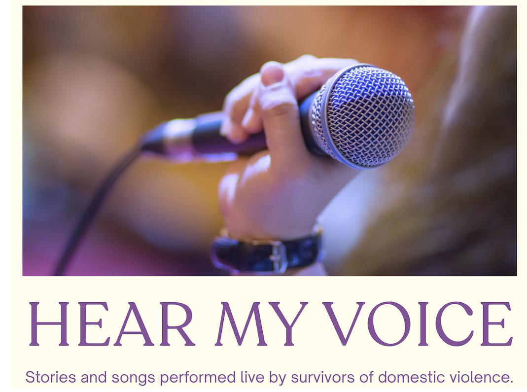Hear My Voice: Stories and songs performed by survivors of domestic violence