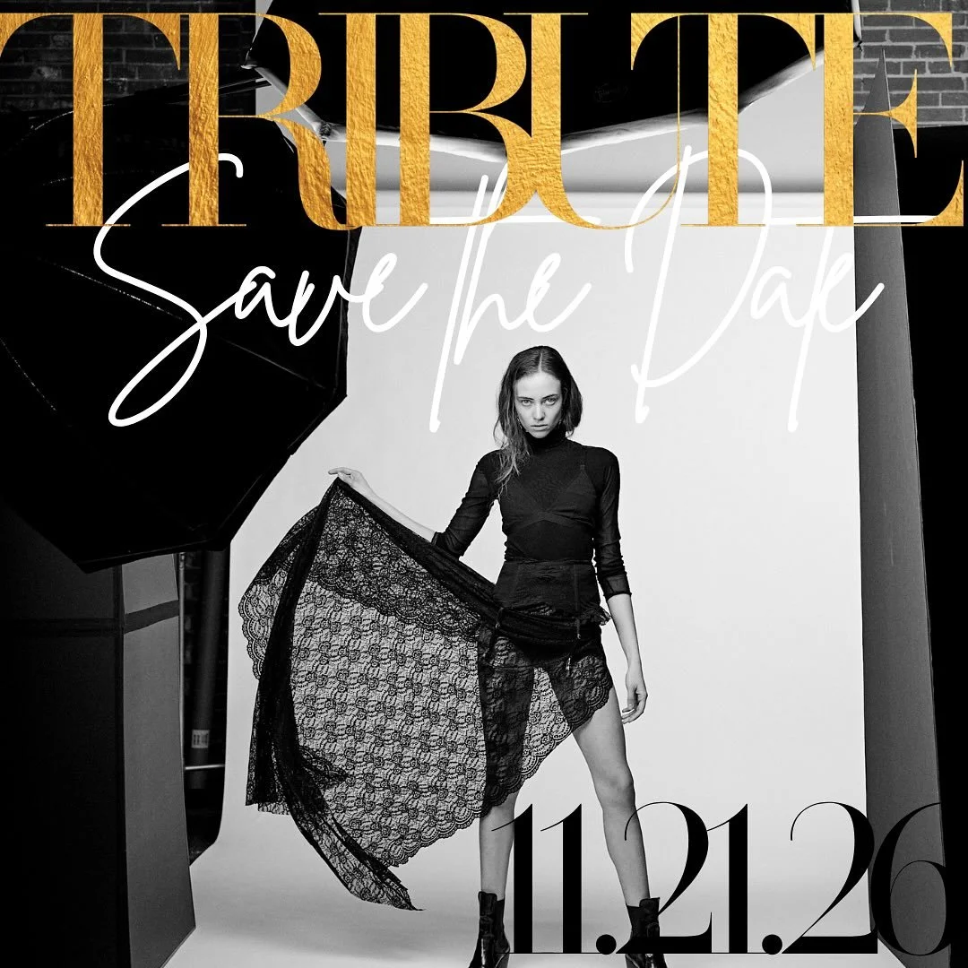 With fashion on everyone&rsquo;s mind we want to take this moment to say MARK YOUR CALENDARS! 
Save the date 11/21/26 

We have BIG things in store for TRIBUTE 2026 ⭐️

Photo by @iamjudd_demaline 
Styled by @alveypugh