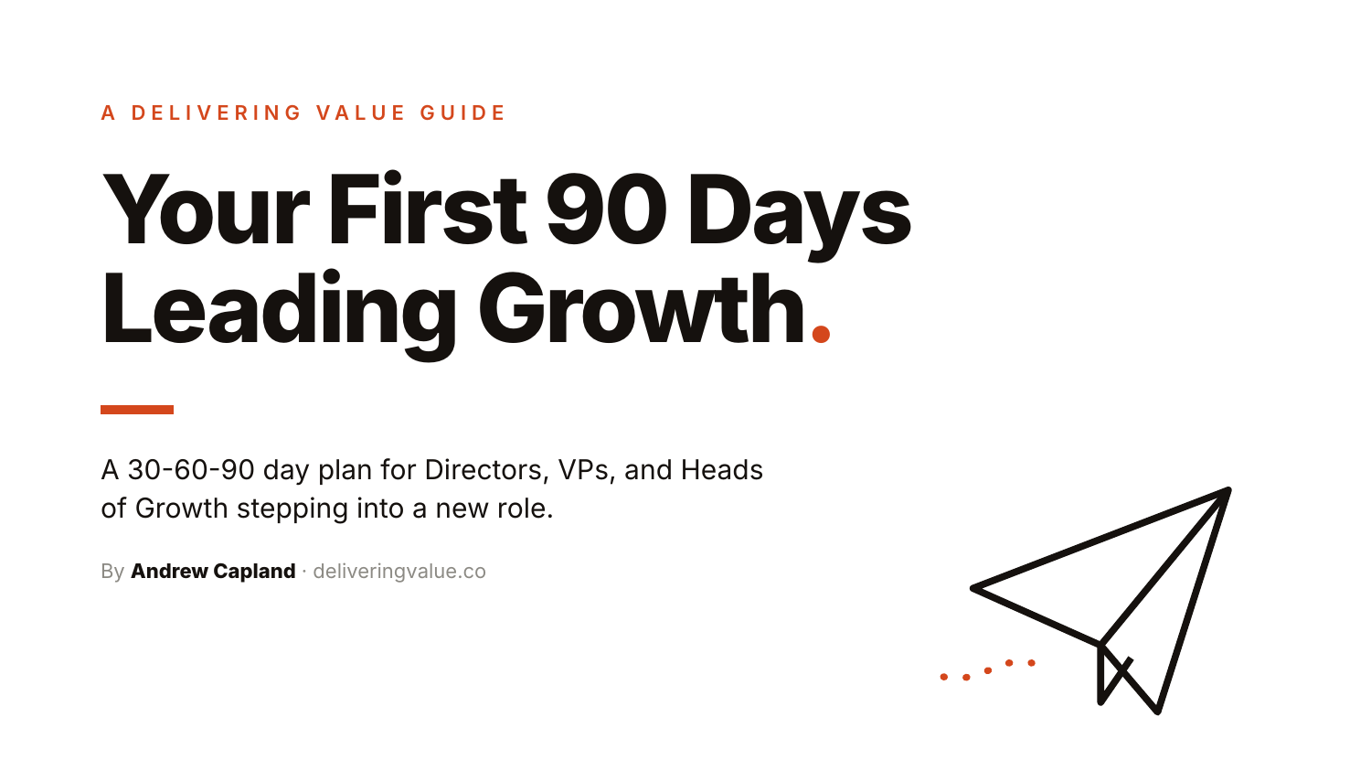 Head of Growth 90-Day Plan: How to Start Strong in a New Role