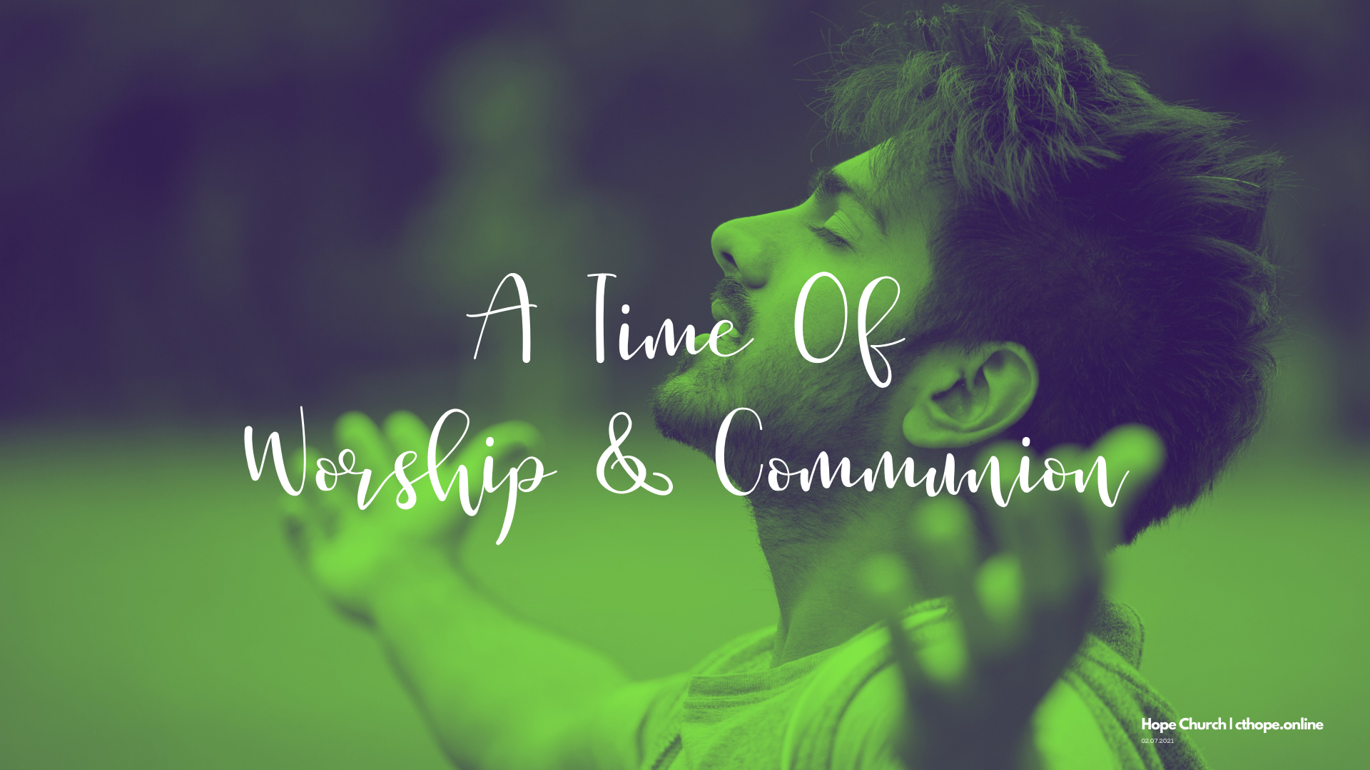 Worship &amp; Communion (Feb. 2021)