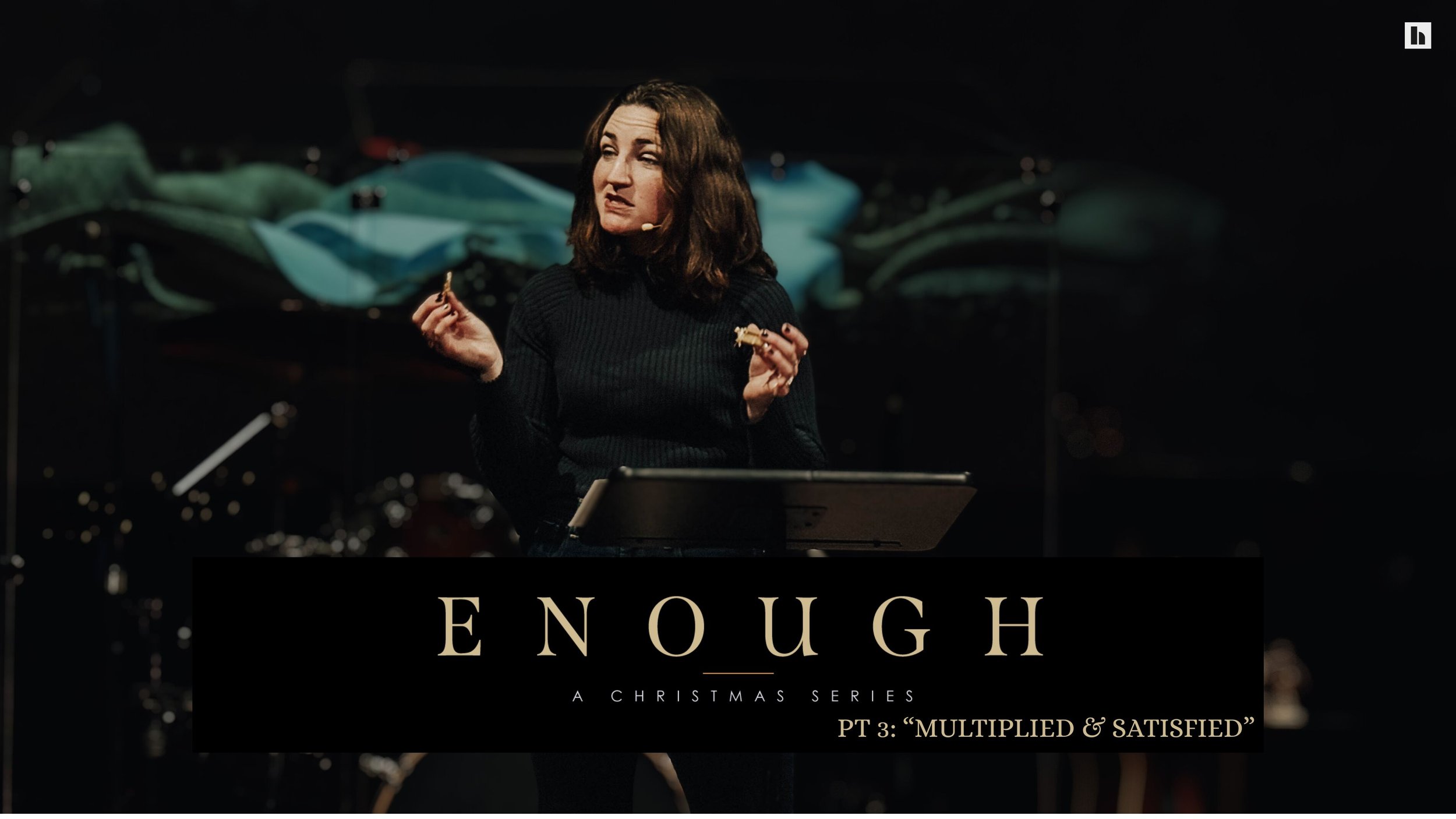 “Enough”, Pt. 3: "Multiplied &amp; Satisfied"