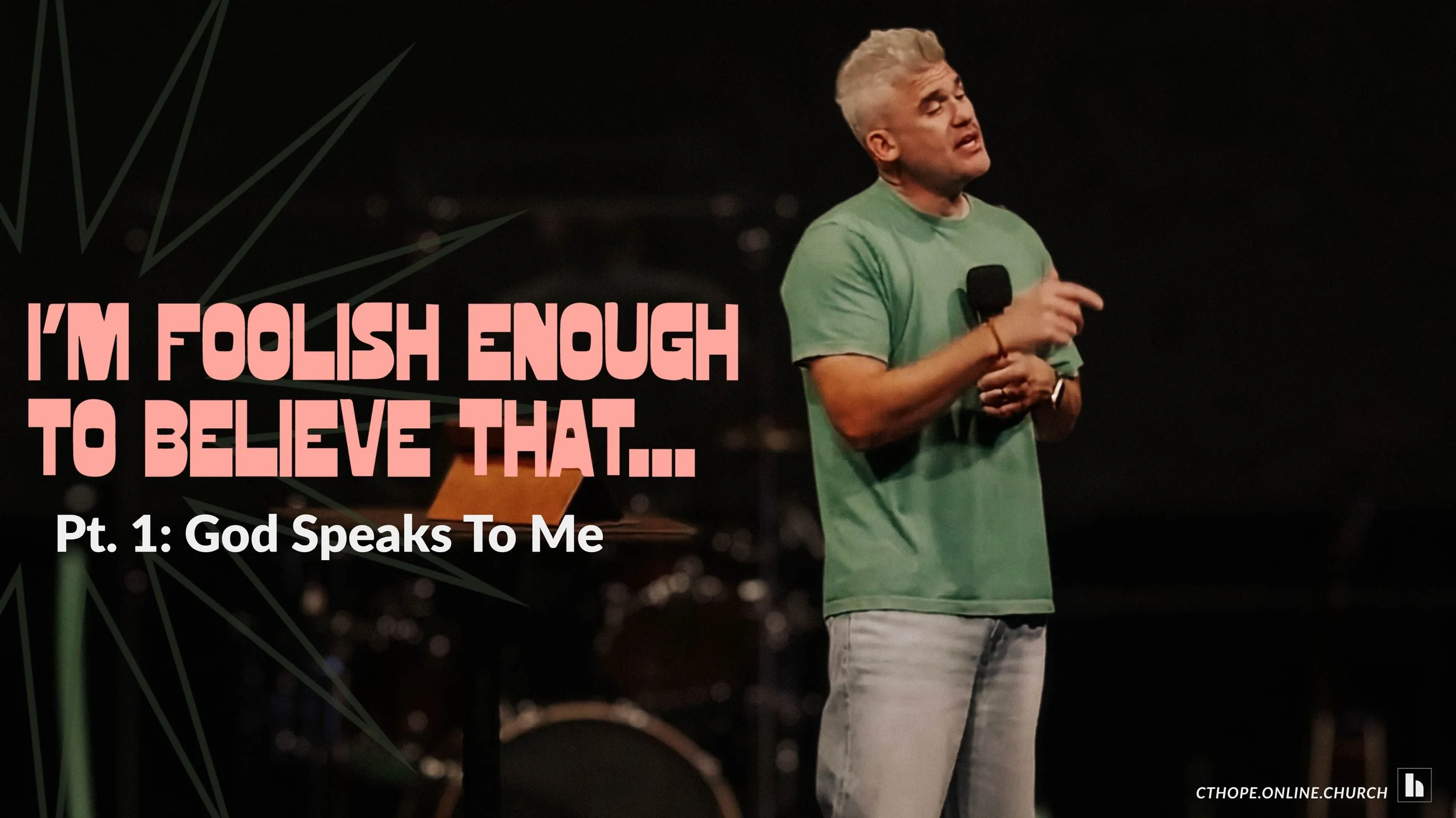 “I’m Foolish Enough To Believe That…” Pt. 1: “God Speaks To Me”