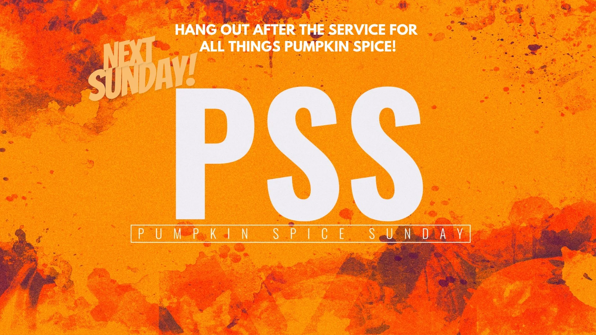 Oct. 11 - Join us for a fun Sunday of all things Pumpkin Spice! Homemade lattes and various snacks provided after the service!