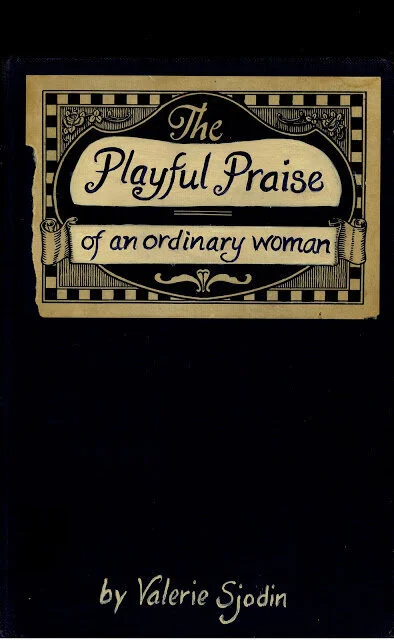 more playful praise of an ordinary woman