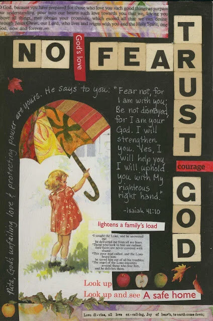 NO FEAR! a visual prayer given