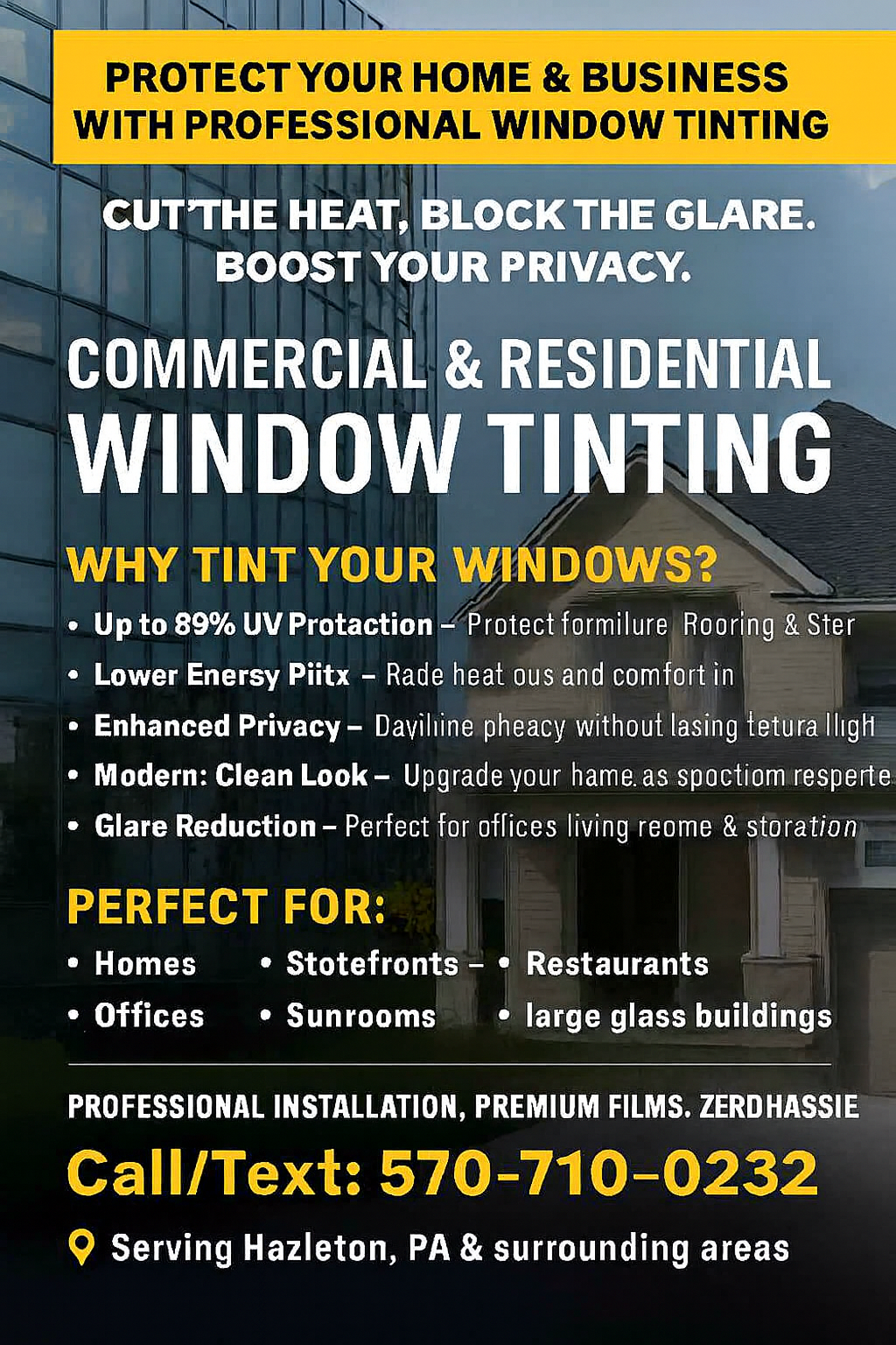 Advertisement for professional window tinting services for commercial and residential buildings in Hazleton, PA. Highlights benefits like UV protection, energy savings, privacy, modern look, and glare reduction. Contact number 570-710-0232.