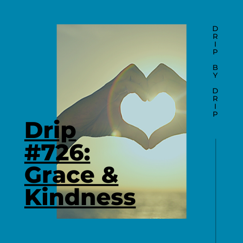 Grace &amp; Kindness