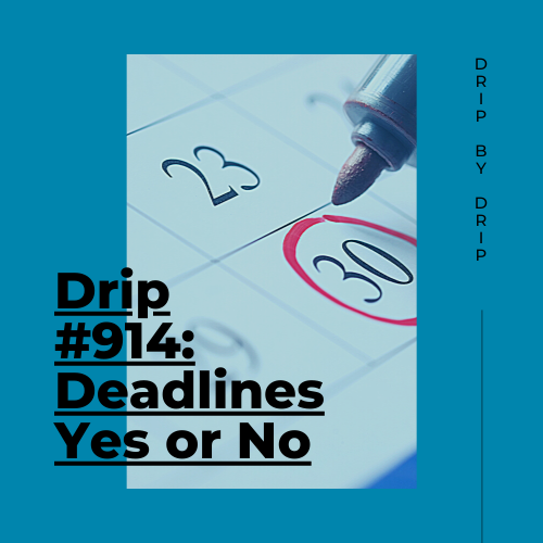 Deadlines, Yes or No?