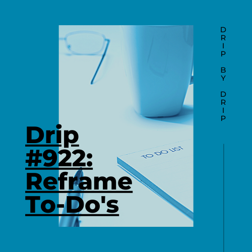 Reframe To-Do’s