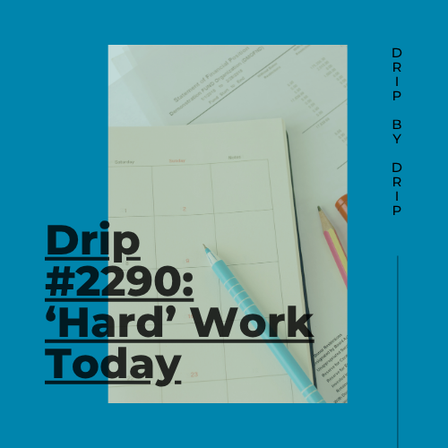 ‘Hard’ Work Today