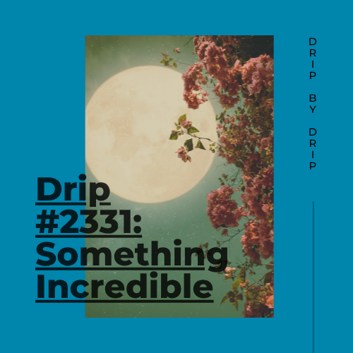 Something Incredible