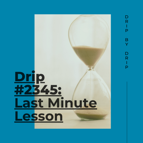 Last Minute Lesson