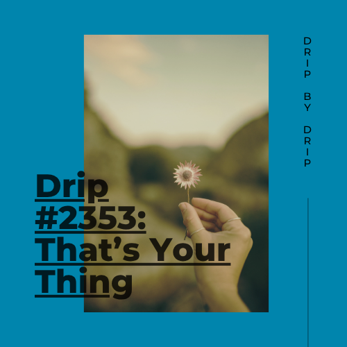 That’s Your Thing
