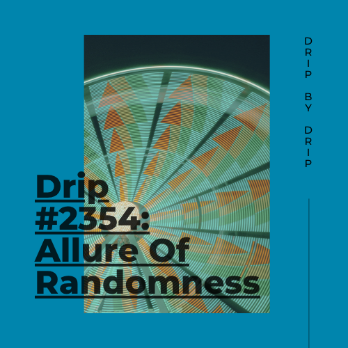 Allure Of Randomness