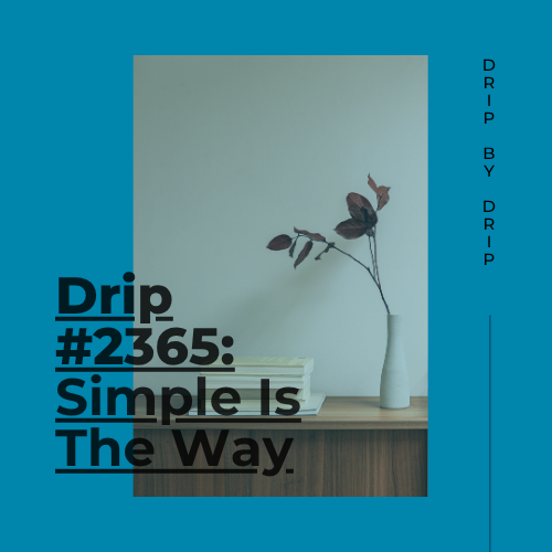 Simple Is The Way
