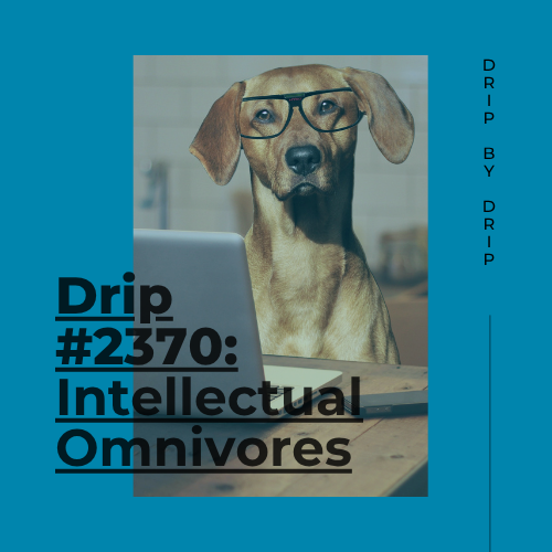 Intellectual Omnivores