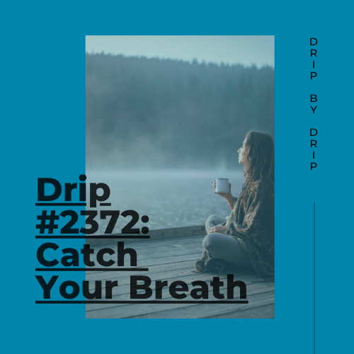 Catch Your Breath