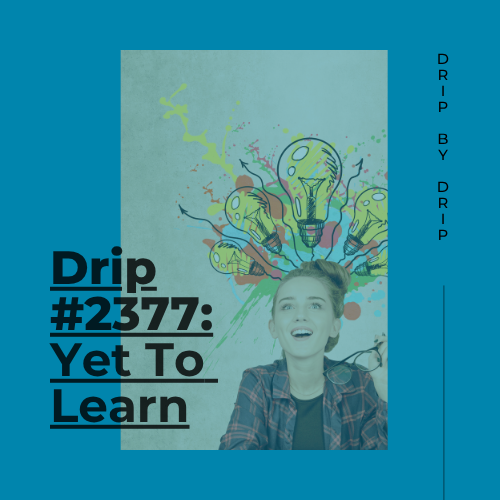 Yet To Learn