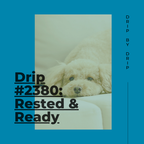 Rested &amp; Ready