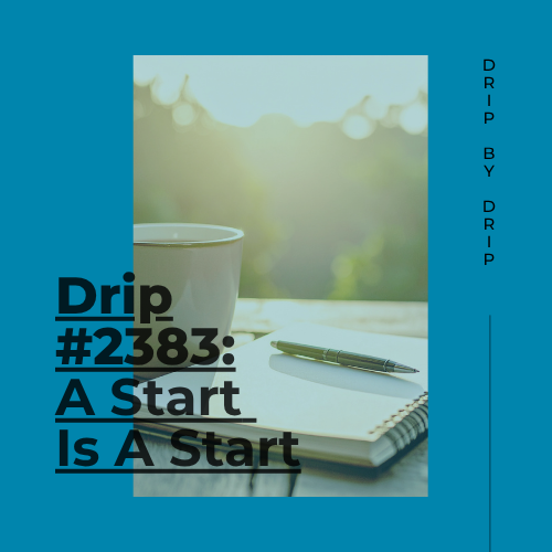 A Start Is A Start