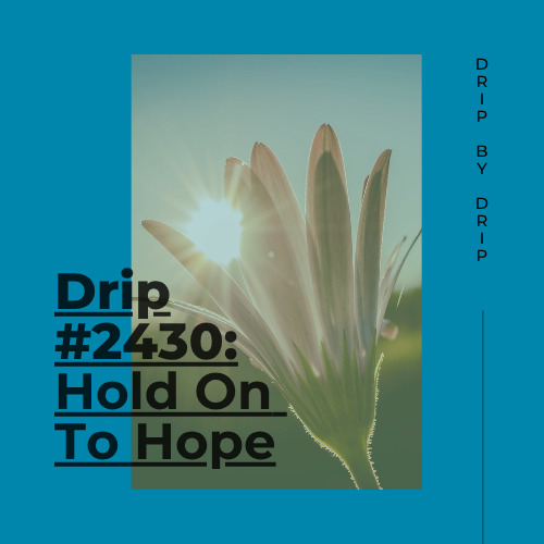Hold On To Hope