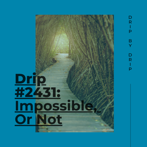 Impossible, Or Not