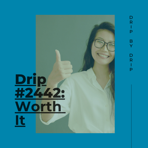 Worth It