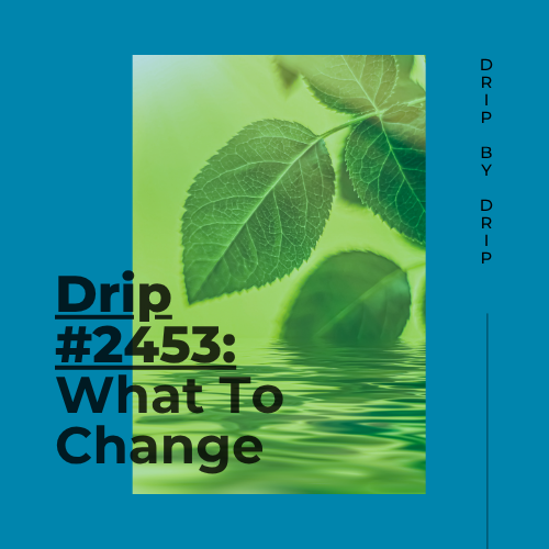 What To Change