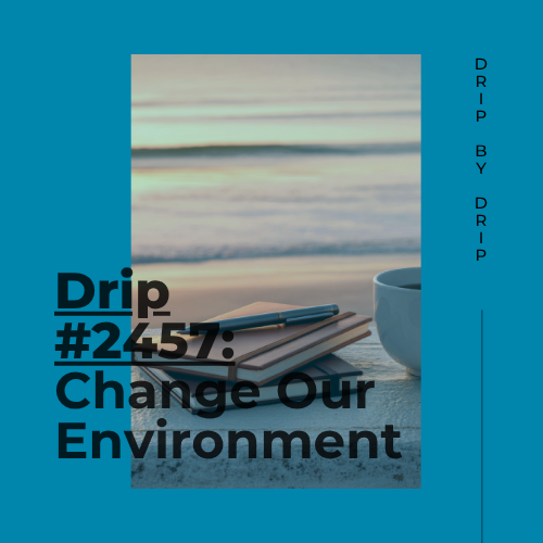 Change Our Environment