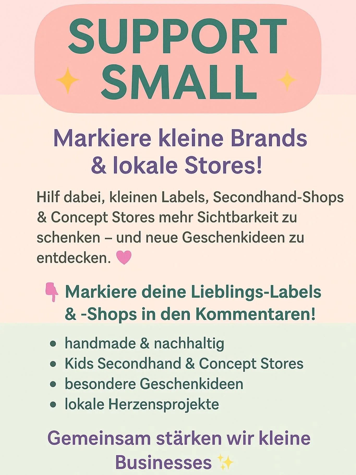 ✨ Support Small &ndash; Spread the Love! ✨

Die Geschenkzeit r&uuml;ckt n&auml;her und was gibt es Sch&ouml;neres, als kleine Brands und lokale Gesch&auml;fte zu unterst&uuml;tzen? 🫶🏻
Lasst uns gemeinsam f&uuml;r mehr Sichtbarkeit sorgen &ndash; f&