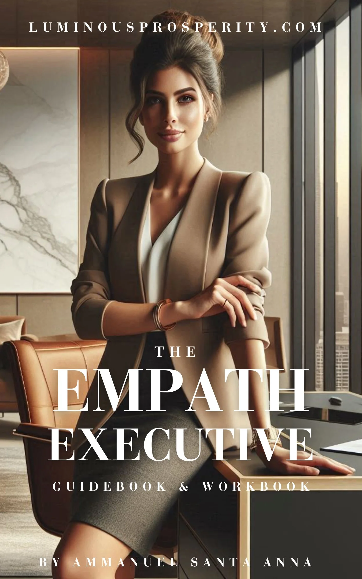Book cover image for "The Empath Executive" showing a confident woman with styled hair, dressed in a beige blazer and skirt, sitting in a modern office with large windows and city skyline view.