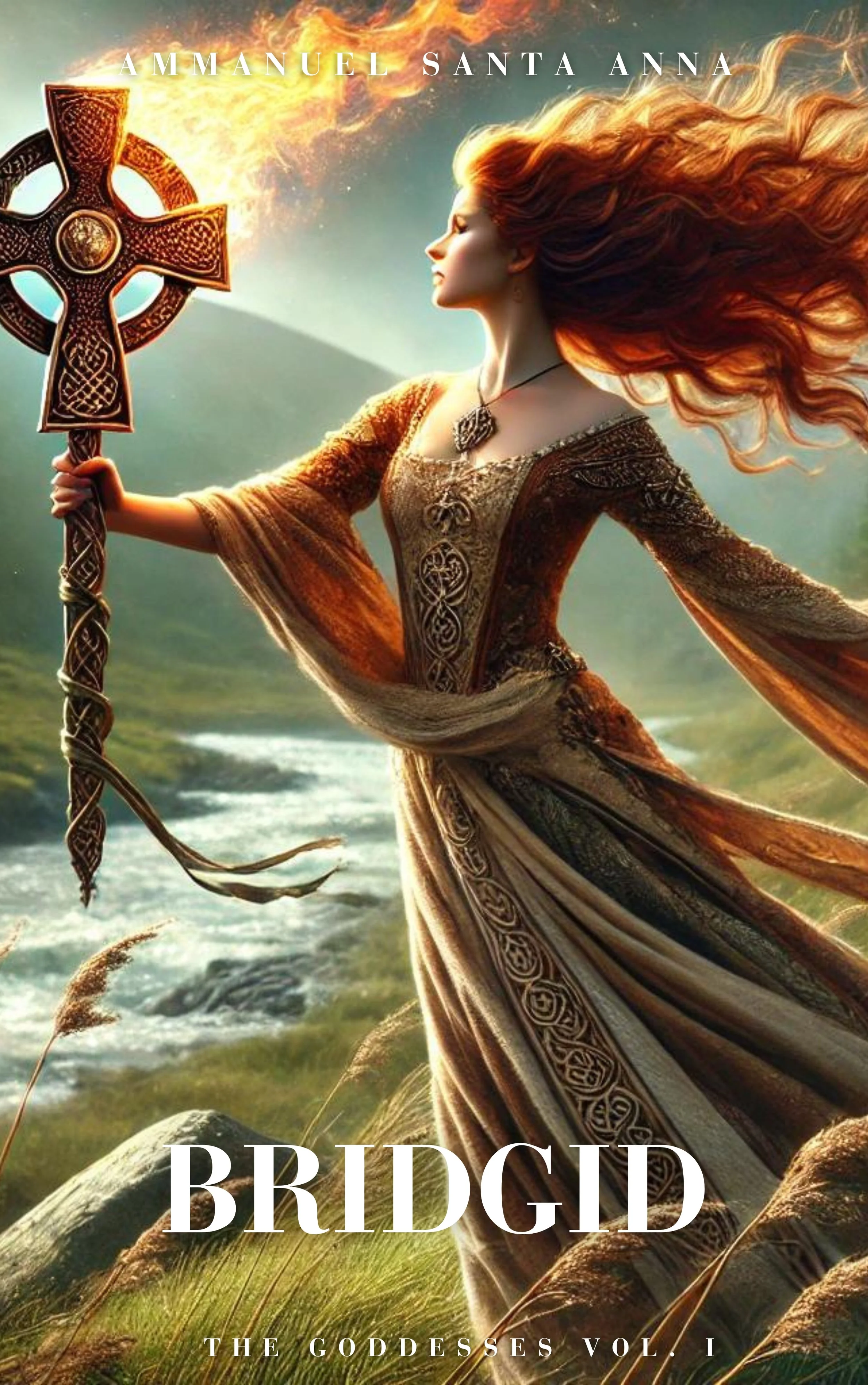 Brigid: Ancient Goddess, Eternal Inspiration