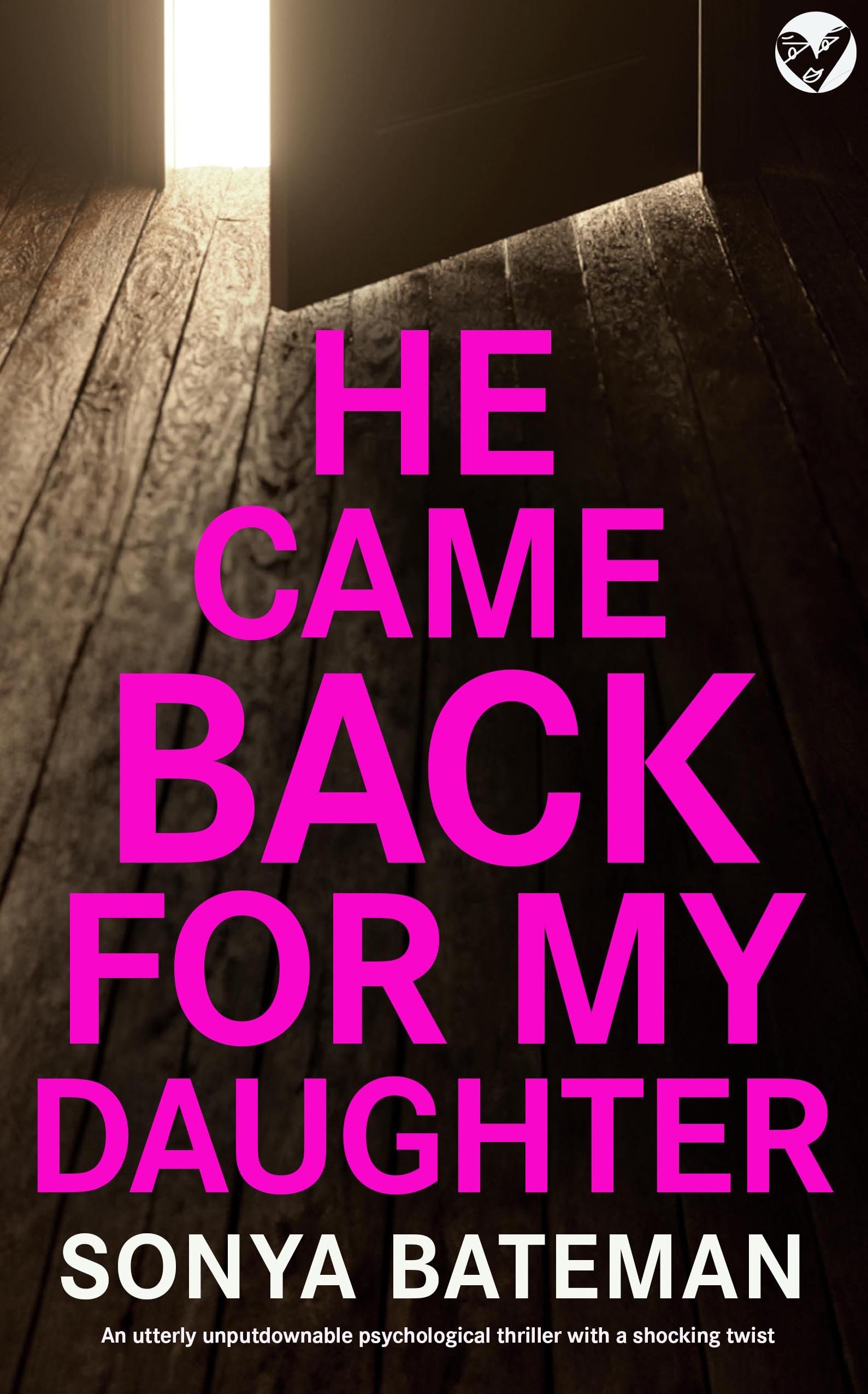 HE CAME BACK FOR MY DAUGHTER updated cover.jpg