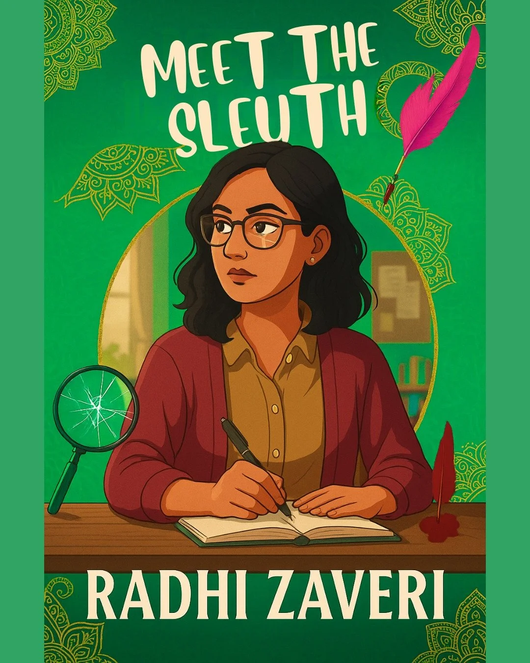 ✨ Meet Radhi Zaveri ✨

Writer. Traveller. Reluctant sleuth.

💚 THE MUMBAI SCHOOL FOR MURDER by Meeti Shroff-Shah &mdash; out 21 October!
Pre-order now for just 0.99: https://geni.us/mumbai-school-pre