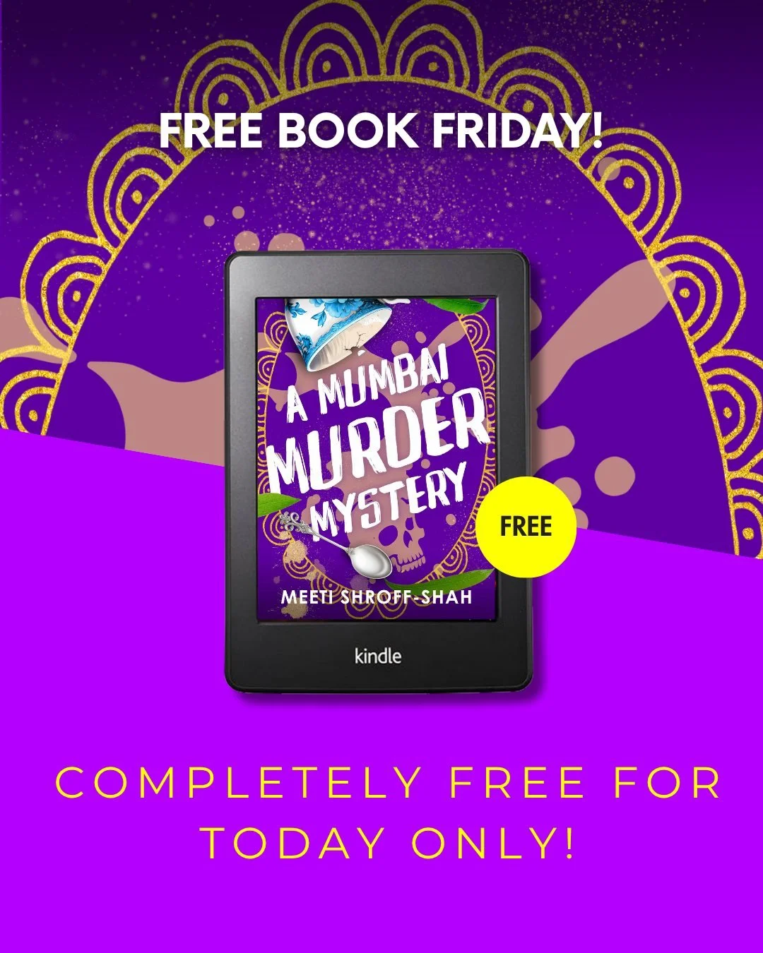 Who&rsquo;s ready for a free book? 🎉 It&rsquo;s HAPPY FREE BOOK FRIDAY!
Today, we&rsquo;re thrilled to offer you A Mumbai Murder Mystery by Meet Shroff-Shah&mdash; absolutely FREE! 😍 But hurry, this offer is for today only!
📚 Grab your copy now: h