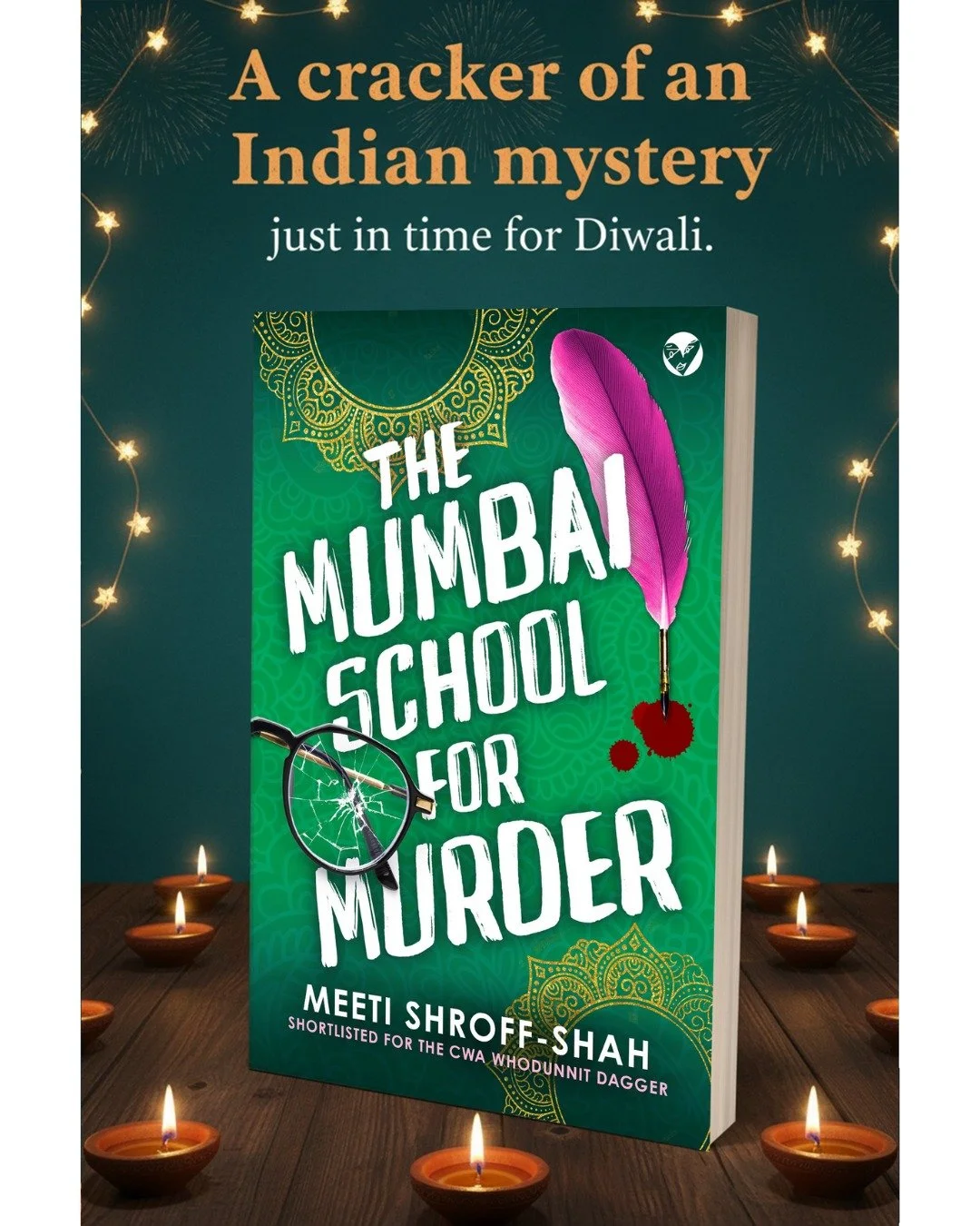 🎆 A cracker of a mystery &mdash; just in time for Diwali! ✨

Meet your new favourite sleuth in The Mumbai School for Murder by Meeti Shroff-Shah (@meetishroffshah), shortlisted for the CWA Whodunnit Dagger.
When a fiery teacher turns up dead at an e