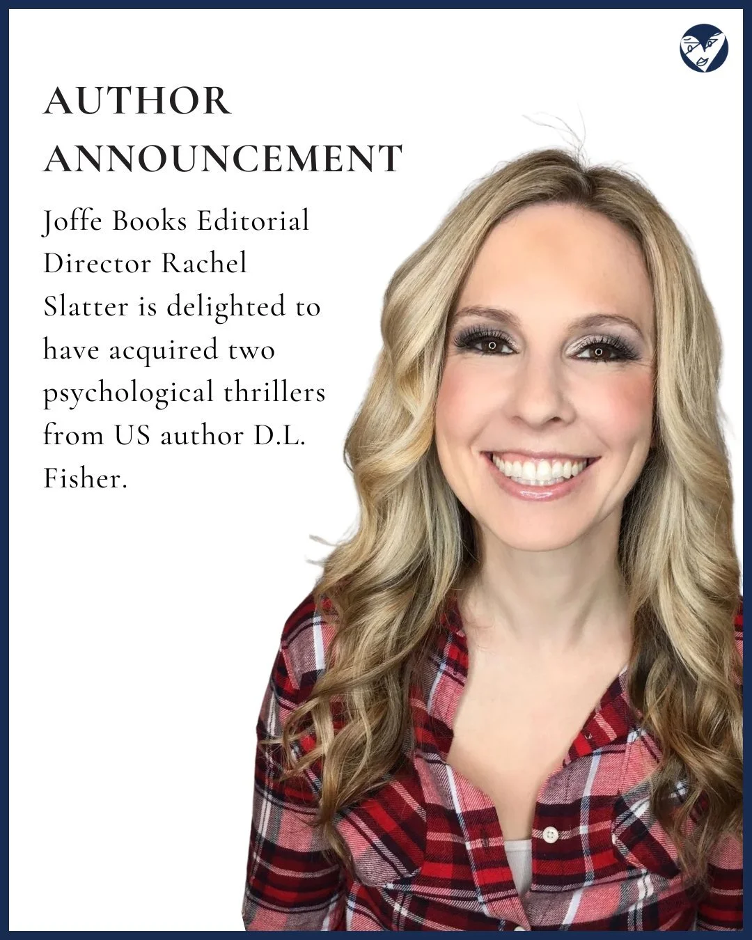 Joffe Books Editorial Director Rachel Slatter is delighted to have acquired two psychological thrillers from US author D.L. Fisher.