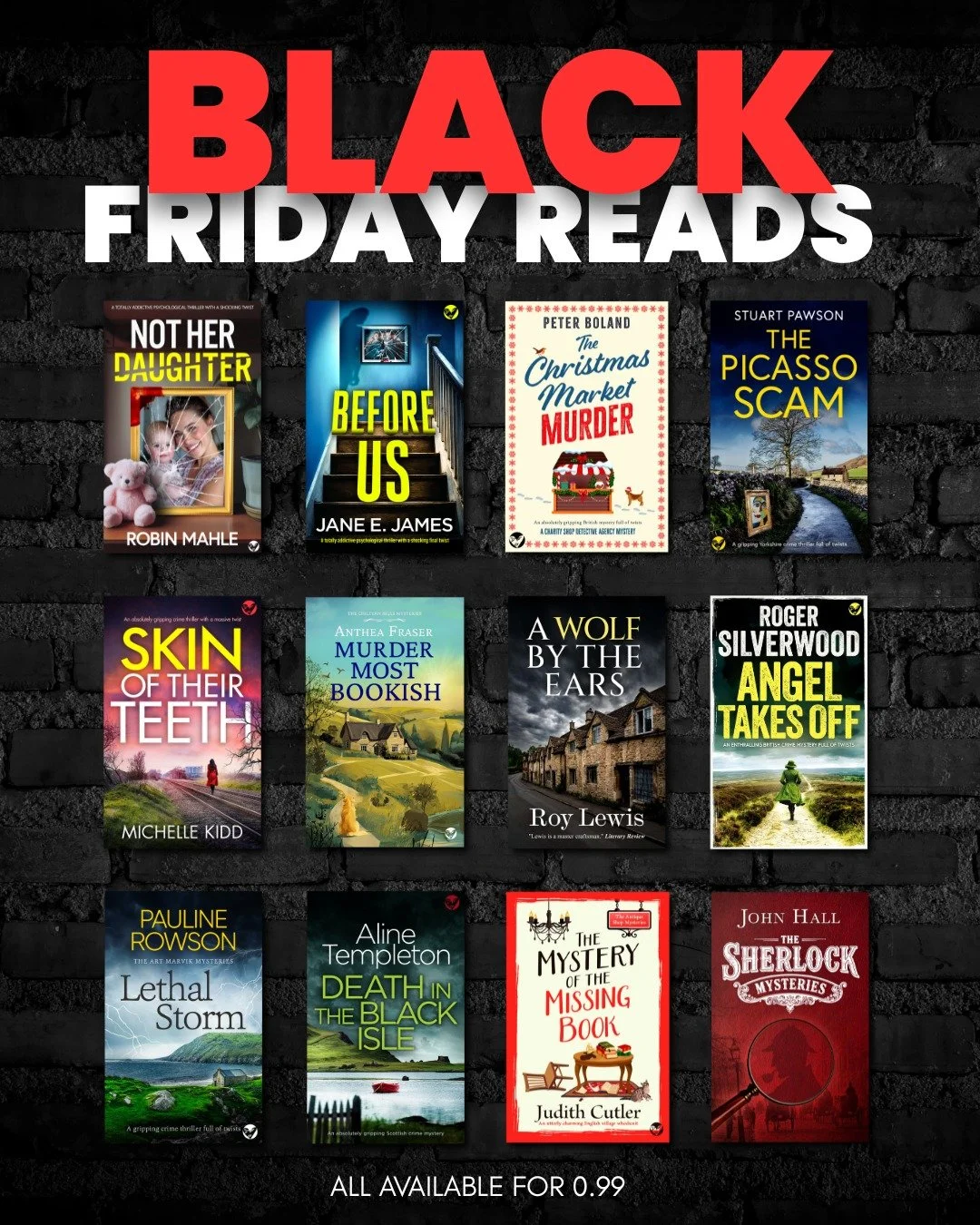 🔥 BLACK FRIDAY READS ARE HERE! 🔥
Every single book below is just 0.99 &mdash; yes, really.

If your TBR pile wasn&rsquo;t dangerous enough already&hellip; here come twelve irresistible bargains ready to hijack your weekend. Crime. Mystery. Festive 
