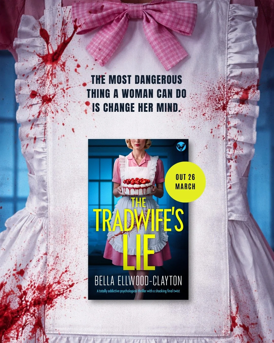 In Westbrook, tradwives are currency. Belonging has a price. And the most dangerous thing a woman can do is change her mind.

THE TRADWIFE'S LIE by Bella Ellwood-Clayton is out 26th of March. This is a book you don't want to miss! Pre-order it here: 