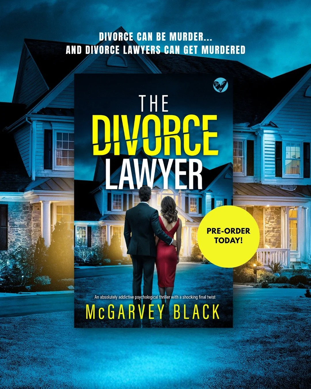 Divorce can be murder . . . and divorce lawyers can get murdered.

The Divorce Lawyer by McGarvey Black is available for pre-order today! Out 2 April 2026:  https://geni.us/the-divorce-lawyer-fb