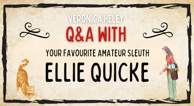 Q&A WITH YOUR FAVOURITE AMATEUR SLEUTH ELLIE QUICKE — JOFFE BOOKS, One ...