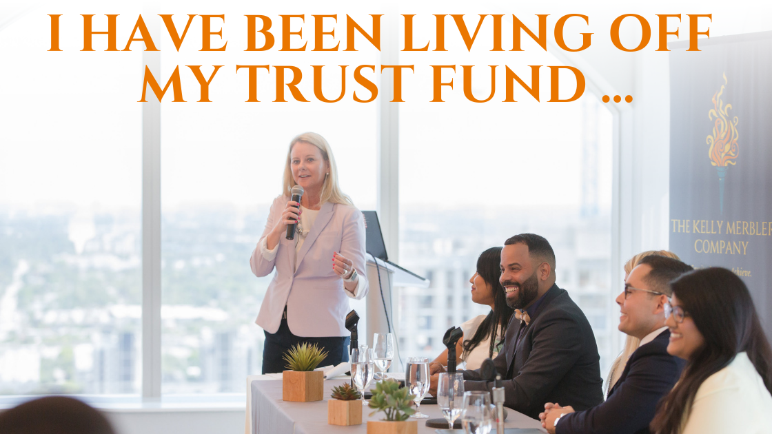 I Have Been Living Off Of My Trust Fund&nbsp;