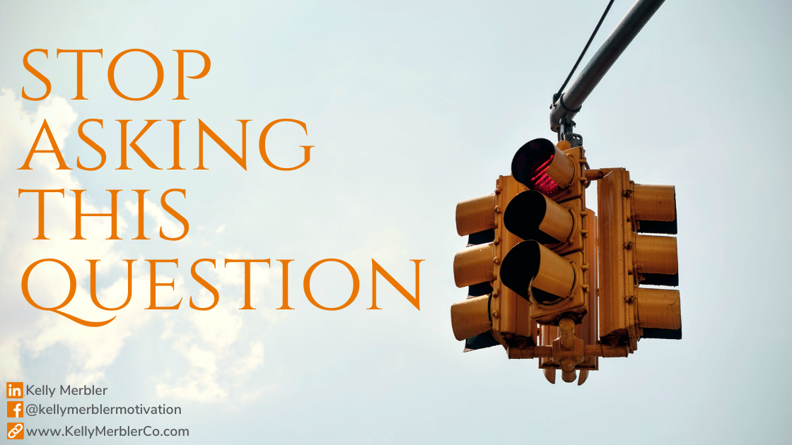 Stop Asking This Question!