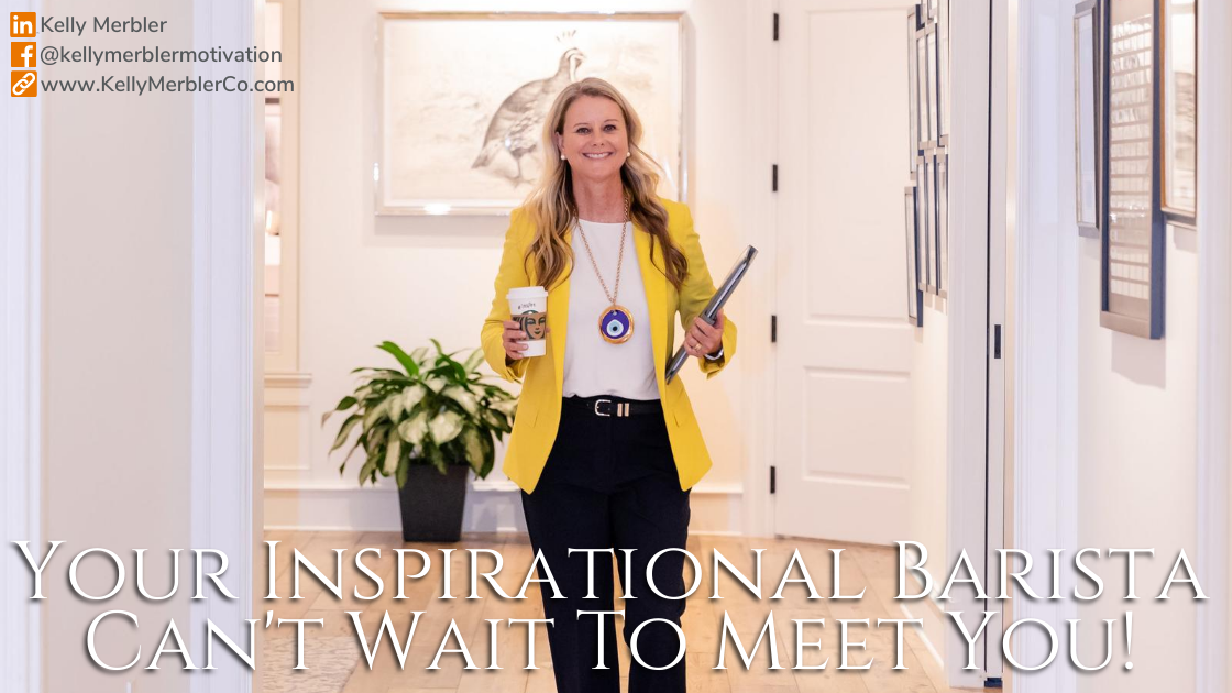 Your Inspirational Barista Can’t Wait To Meet You!