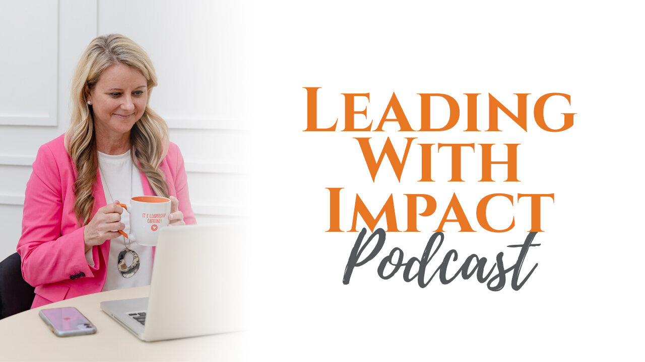 Leading With Impact Podcast